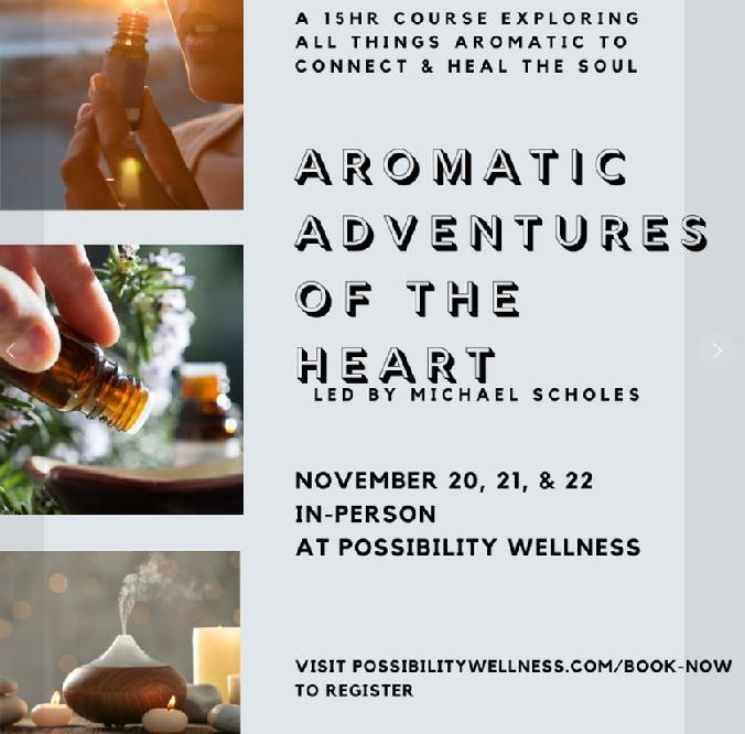 Aromatic Adventures Of The Heart Michael Scholes